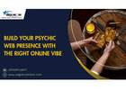 Build Your Psychic Web Presence with the Right Online Vibe