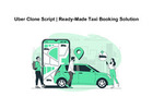 Uber Clone Script | Ready-Made Taxi Booking Solution