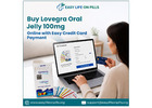 Buy Lovegra Oral Jelly 100mg Online with Easy Credit Card Payment.