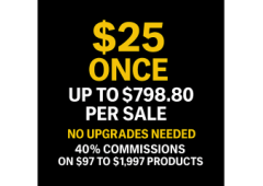$25 Once.... Up to $798.80 Per Sale (No Upgrades Needed)